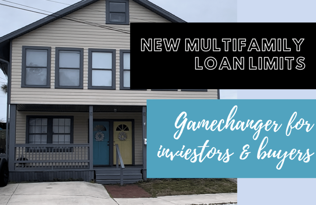 New Loan limits on multifamily homes are a gamechanger